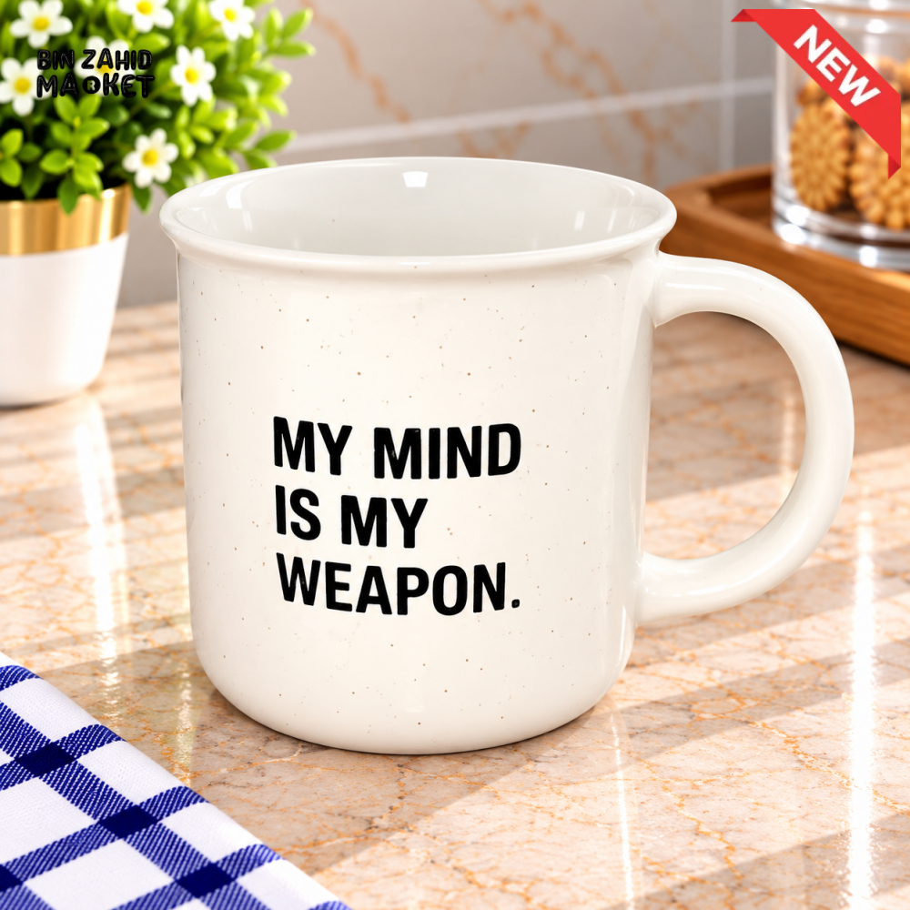 MY MIND IS MY WEAPON QUOTE CERAMIC COFFEE MUG - Mugs