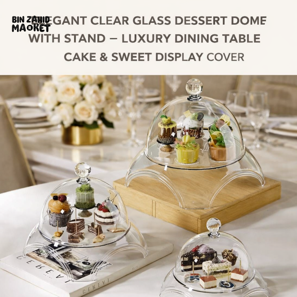 ELEGANT CLEAR GLASS DESSERT DOME WITH STAND – LUXURY DINING TABLE CAKE & SWEET DISPLAY COVER