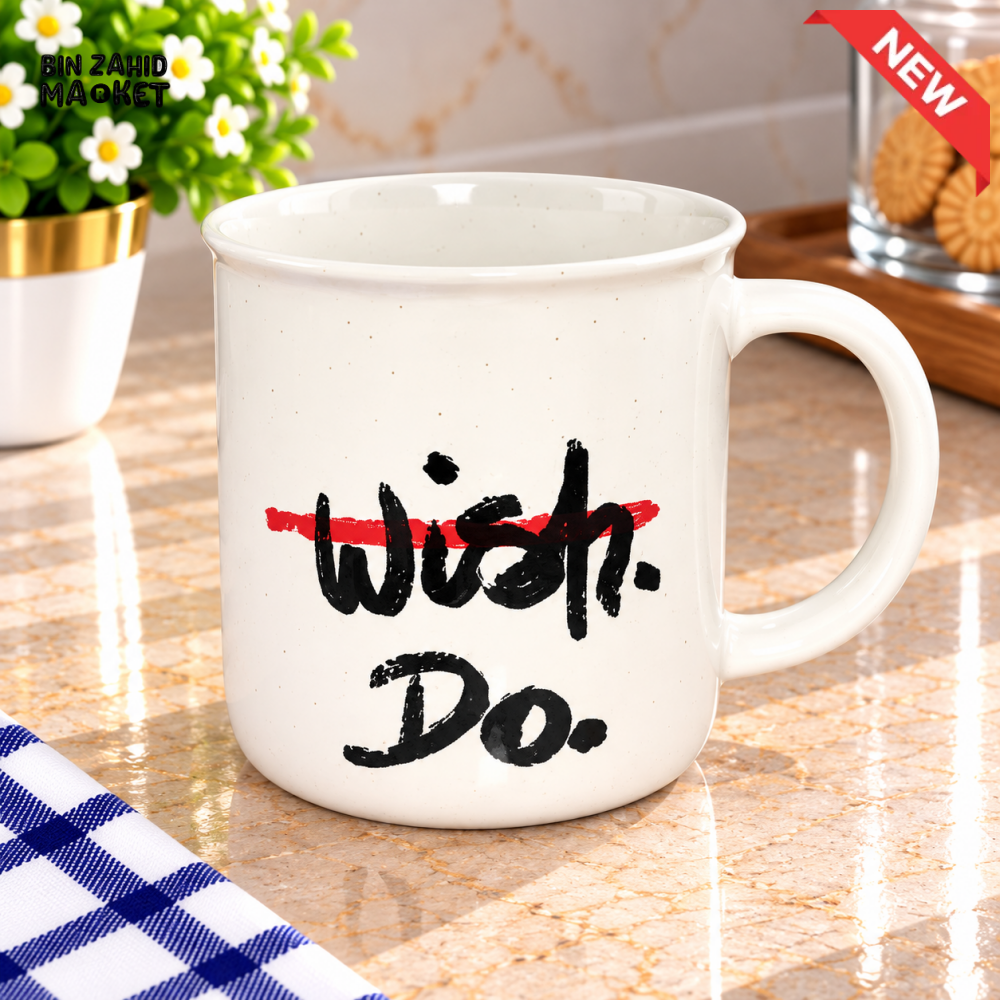 WISH DO MOTIVATIONAL QUOTE CERAMIC COFFEE MUG - Mugs